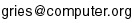 gries |a| computer.org